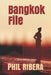 Bangkok File by Phil Ribera