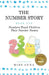The Number Story 1 / The Number Story 2: Numbers Teach Children Their Number Names / Numbers Count with Children by Anna