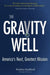 The Gravity Well: America's Next, Greatest Mission by Stephen Sandford