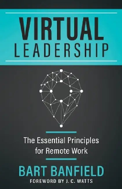 Virtual Leadership by Bart Banfield
