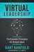 Virtual Leadership by Bart Banfield