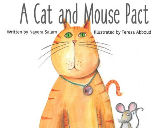 A Cat and Mouse Pact by Nayera Salam, Teresa Abboud