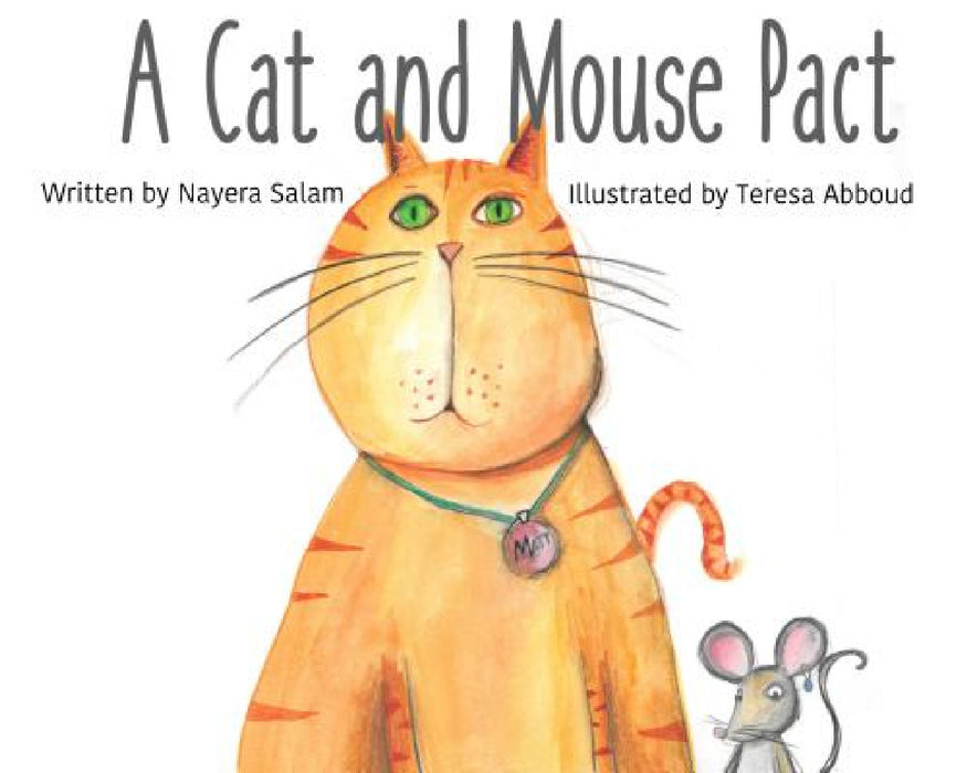 A Cat and Mouse Pact by Nayera Salam, Teresa Abboud