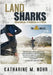 Land Sharks: #HonoluluLaw, #Triathletes & a #TVStar by Katharine M. Nohr