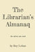 The Librarian's Almanaq by Leban Roy