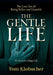 The Gentle Life: 37 Secrets to a Happy Life by Thomas S. Klobucher