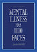 Mental Illness Has 1000 Faces by Jesse Lee Hite