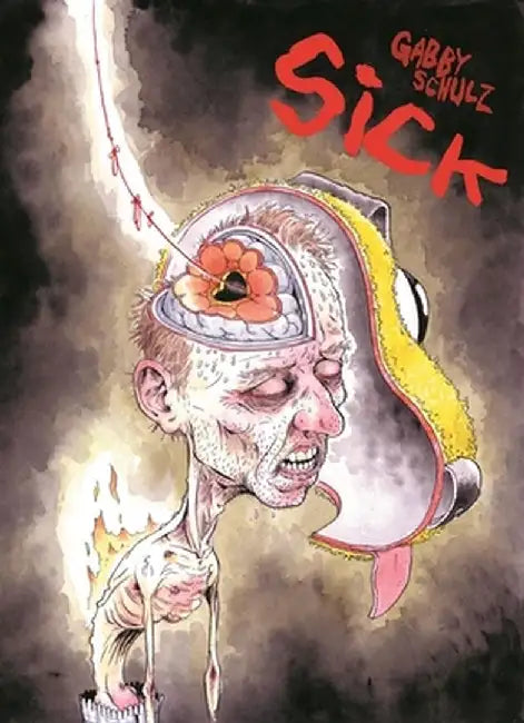 Sick by Gabby Schulz