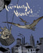 The Pterodactyl Hunters in the Gilded City by Brendan Leach