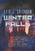 Winter Falls: A Science Fiction Case Study in Artificial Intelligence by Leif J. Erickson