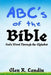 Abc's of the Bible: God's Word Through the Alphabet by Glen R. Landin