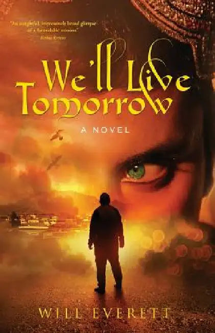 We'll Live Tomorrow by Will Everett