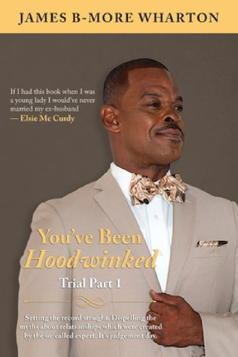 You've Been Hoodwinked: Trial Part 1 by James B-More Wharton