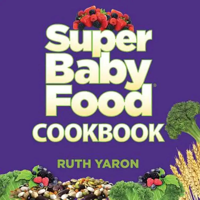Super Baby Food Cookbook by Ruth Yaron