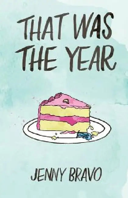 That Was the Year by Jenny Bravo