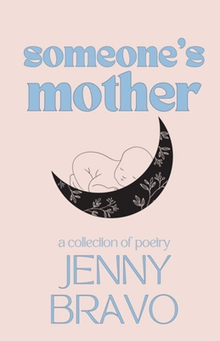 Someone's Mother by Jenny Bravo