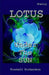 Lotus Under The Sun by Troshell Richardson