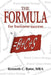 The Formula for Business Success = B + C + S by Kenneth C. Bator Mba