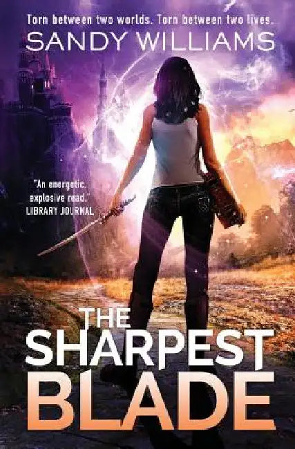 The Sharpest Blade by Sandy Williams