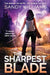 The Sharpest Blade by Sandy Williams