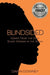 Blindsided: Essays from the Only Black Woman in the Room by Dawn Downey