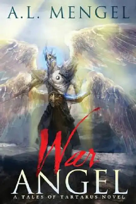 War Angel by A. L. Mengel