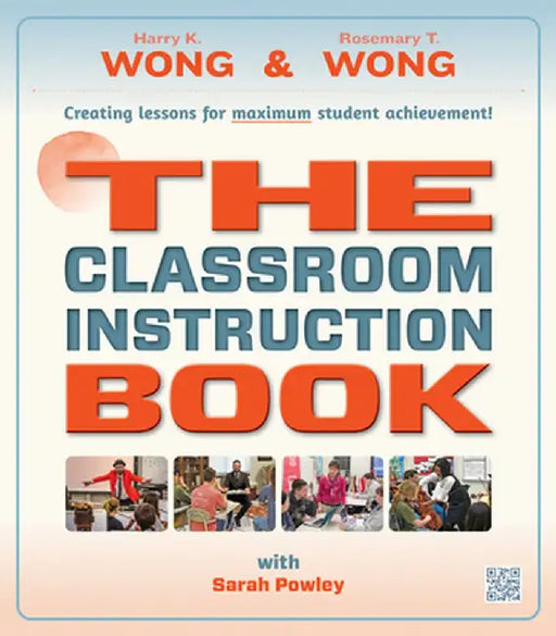 The Classroom Instruction Book by Harry K. Wong