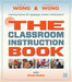 The Classroom Instruction Book by Harry K. Wong