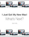 I Just Got My New Mac! What's Next?: (Black & White Print Edition) by Stan Smith