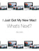 I Just Got My New Mac! What's Next? by Stan Smith