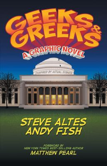 Geeks & Greeks by Steve Altes, Andy Fish