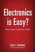 Electronics is Easy?: What does industry need? by Clyde T. Eisenbeis