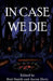 In Case We Die by Bud Smith