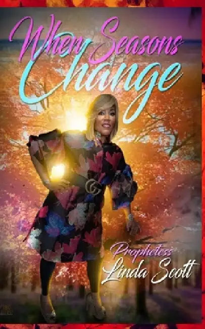 When Seasons Change by Linda Scott