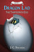 Dragon Lad: The Thirteenth Egg: by J. C. Stevens, J. C. Stevens