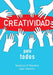 Creatividad para todos by Kathryn P. Haydon, Jane Harvey