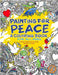Painting for Peace - A Coloring Book for All Ages by Carol Swartout Klein