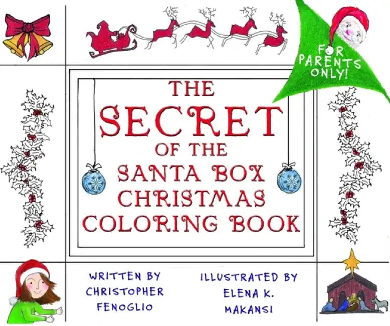 The Secret of the Santa Box Christmas Coloring Book by Christopher Fenoglio