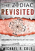 The Zodiac Revisited: The Facts of the Case by Michael Cole