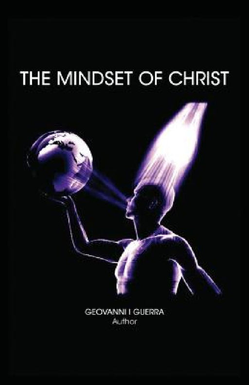 The Mindset of Christ by Geovanni Israel Guerra