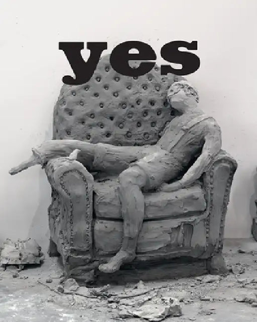 Urs Fischer: Yes by Urs Fischer