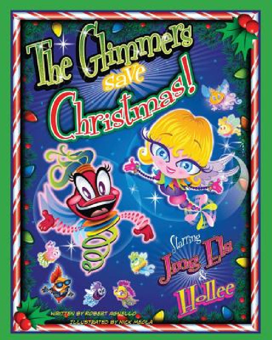 The Glimmers Save Christmas by Robert Agnello, Nick Meola