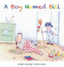 A Boy Named Bill by Jennifer Hartinger, Helen Waters