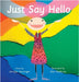 Just Say Hello by Hartinger, Jennifer