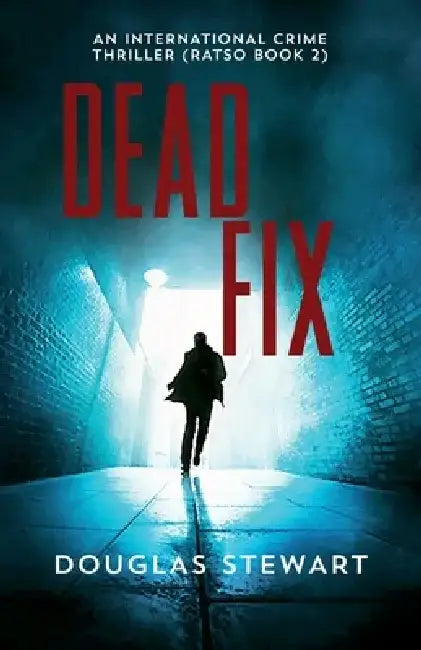 Dead Fix by Douglas Stewart