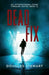 Dead Fix by Douglas Stewart