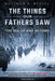 The Bulge and Beyond: The Things Our Fathers Saw-The Untold Stories of the World War II Generation-Volume VI by Rozell, Matthew