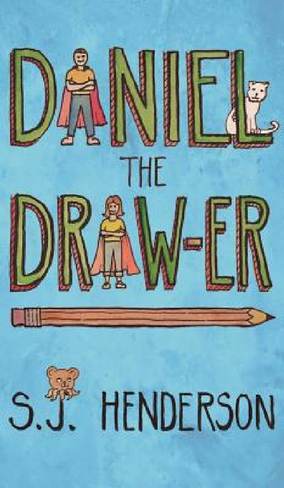 Daniel the Draw-er by S. J. Henderson