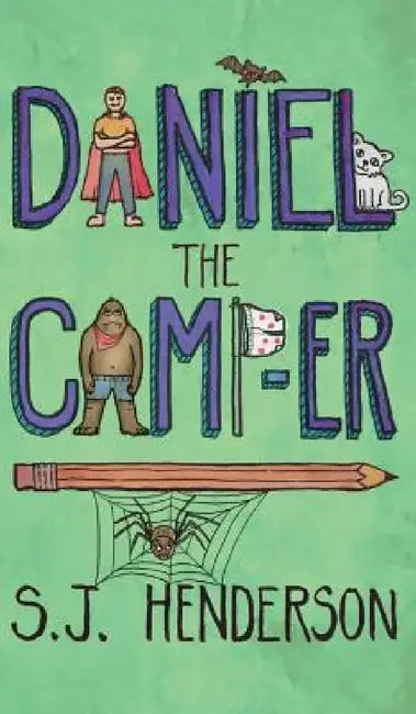 Daniel the Camp-er by S. J. Henderson