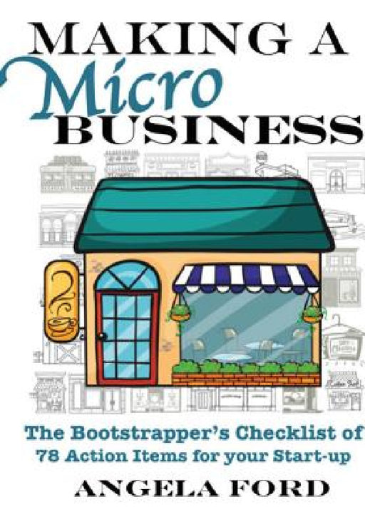 Making A Microbusiness by Angela Ford